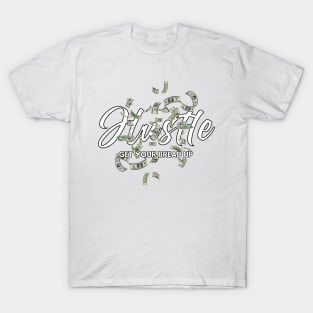 Hustle get your bread up T-Shirt